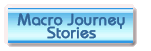 Macro Journey Stories